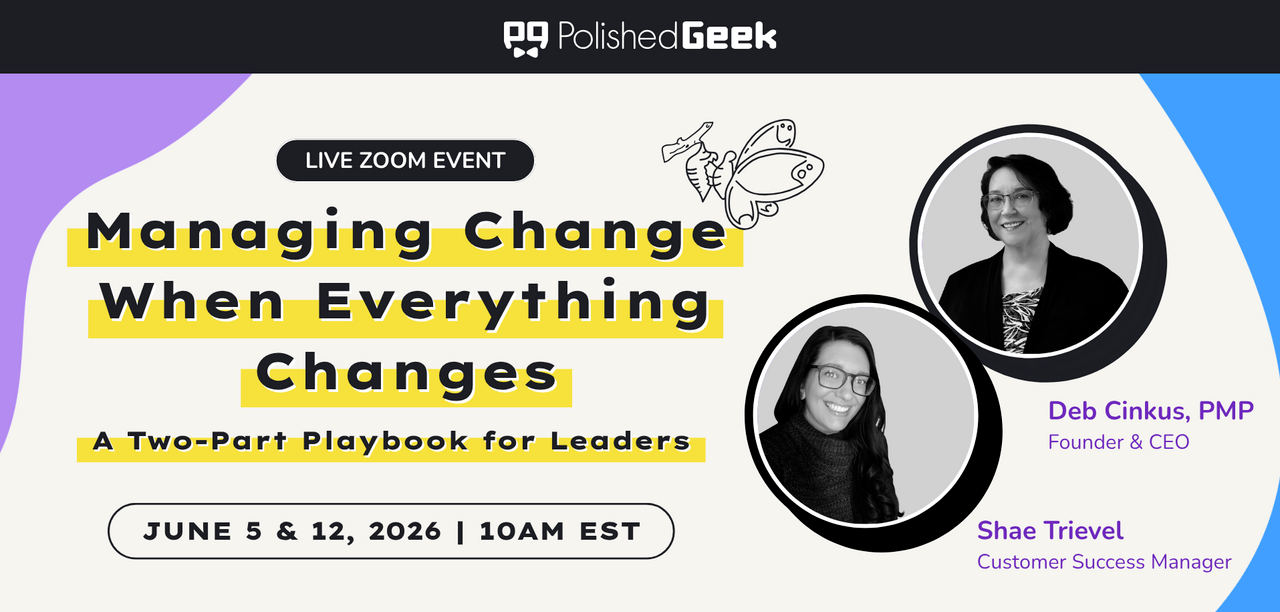 Managing Change When Everything Changes