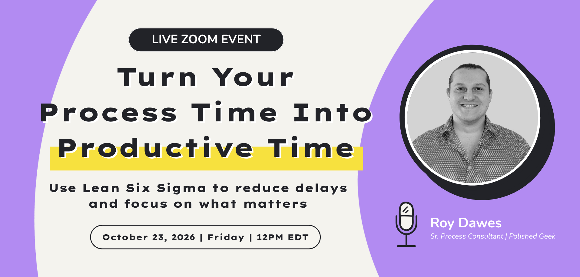 Turn Your Process Time Into Productive Time webinar thumbnail